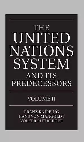 The United Nations System and Its Predecessors: Volume II: Predecessors of the United Nations cover