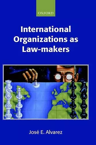 International Organizations as Law-makers cover