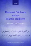 Domestic Violence and the Islamic Tradition cover