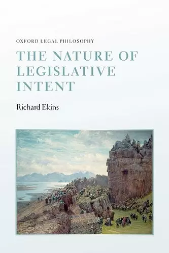 The Nature of Legislative Intent cover