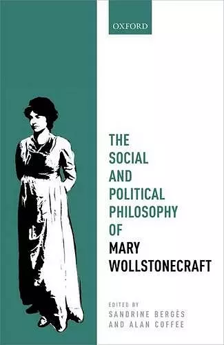 The Social and Political Philosophy of Mary Wollstonecraft cover