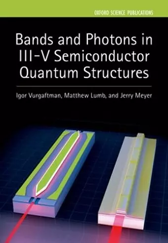 Bands and Photons in III-V Semiconductor Quantum Structures cover