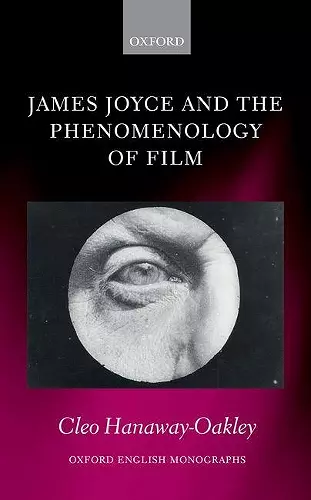 James Joyce and the Phenomenology of Film cover