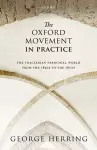 The Oxford Movement in Practice cover