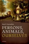 Persons, Animals, Ourselves cover