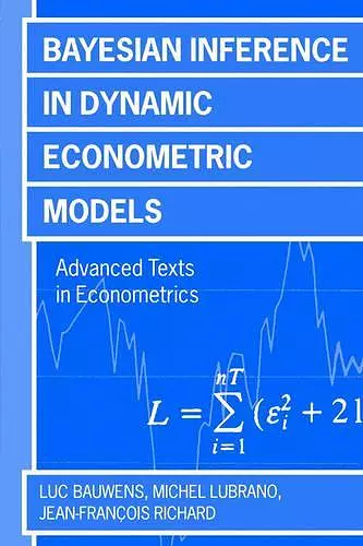 Bayesian Inference in Dynamic Econometric Models cover