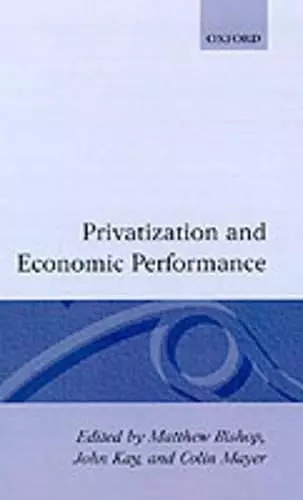 Privatization and Economic Performance cover