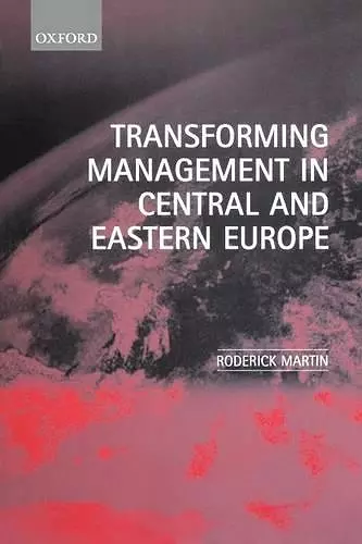 Transforming Management in Central and Eastern Europe cover