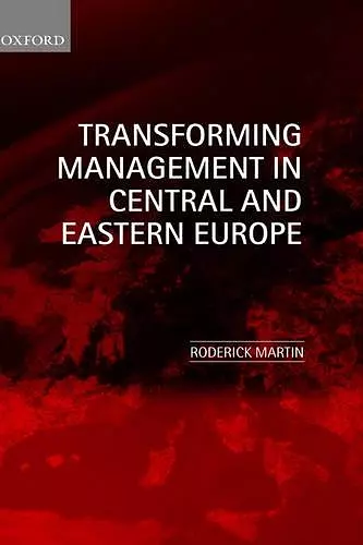 Transforming Management in Central and Eastern Europe cover