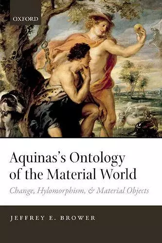 Aquinas's Ontology of the Material World cover