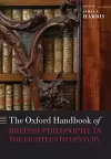 The Oxford Handbook of British Philosophy in the Eighteenth Century cover