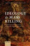 Ideology and Mass Killing cover