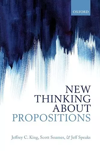 New Thinking about Propositions cover