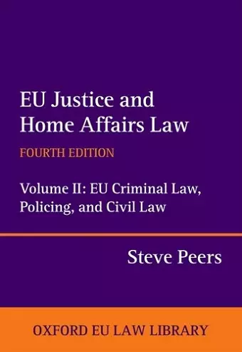 EU Justice and Home Affairs Law: EU Justice and Home Affairs Law cover