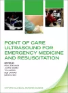 Point of Care Ultrasound for Emergency Medicine and Resuscitation cover