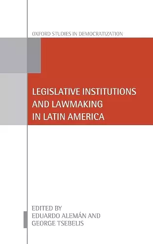 Legislative Institutions and Lawmaking in Latin America cover