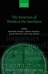 The Structure of Words at the Interfaces cover