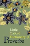 Little Oxford Dictionary of Proverbs cover