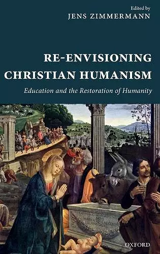 Re-Envisioning Christian Humanism cover