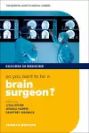 So you want to be a brain surgeon? cover