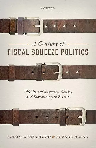 A Century of Fiscal Squeeze Politics cover