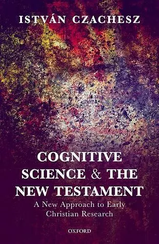 Cognitive Science and the New Testament cover