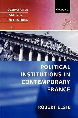 Political Institutions in Contemporary France cover