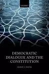 Democratic Dialogue and the Constitution cover