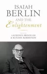 Isaiah Berlin and the Enlightenment cover
