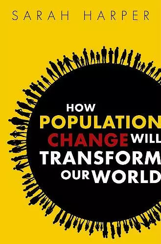 How Population Change Will Transform Our World cover