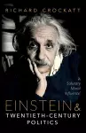 Einstein and Twentieth-Century Politics cover