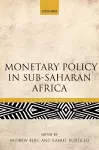 Monetary Policy in Sub-Saharan Africa cover