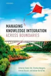 Managing Knowledge Integration Across Boundaries cover