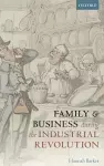Family and Business during the Industrial Revolution cover