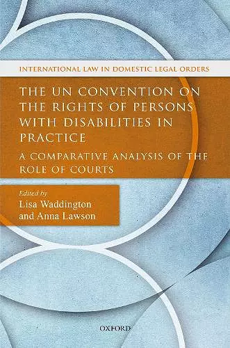 The UN Convention on the Rights of Persons with Disabilities in Practice cover