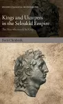 Kings and Usurpers in the Seleukid Empire cover