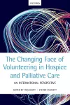 The Changing Face of Volunteering in Hospice and Palliative Care cover