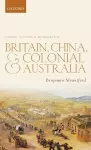 Britain, China, and Colonial Australia cover