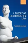 A Theory of Discrimination Law cover