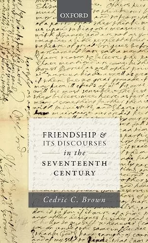 Friendship and its Discourses in the Seventeenth Century cover