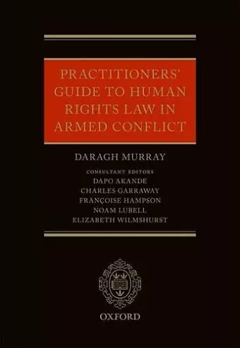 Practitioners' Guide to Human Rights Law in Armed Conflict cover