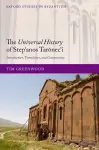 The Universal History of Stepʻanos Tarōnecʻi cover