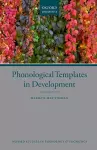 Phonological Templates in Development cover