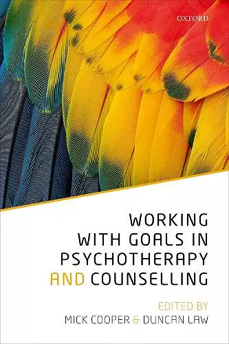 Working with Goals in Psychotherapy and Counselling cover