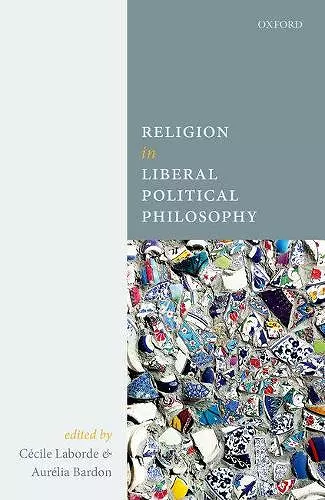 Religion in Liberal Political Philosophy cover