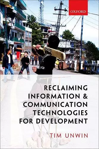 Reclaiming Information and Communication Technologies for Development cover