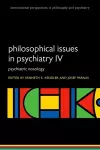 Philosophical Issues in Psychiatry IV cover