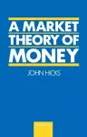 A Market Theory of Money cover