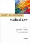 Philosophical Foundations of Medical Law cover