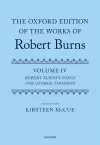The Oxford Edition of the Works of Robert Burns: Volume IV cover